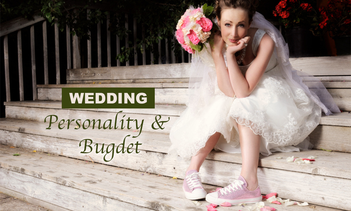 What type of Wedding fits your Personality and Budget?