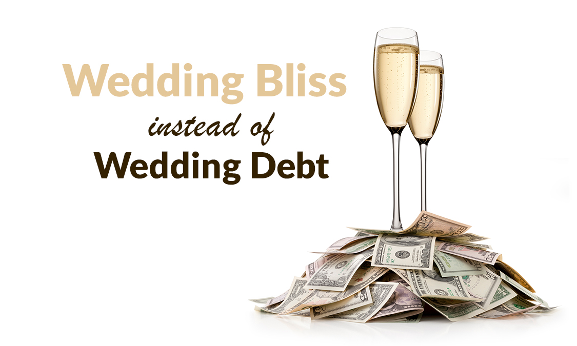 Ways To Enjoy Wedding Bliss Instead of Wedding Bills