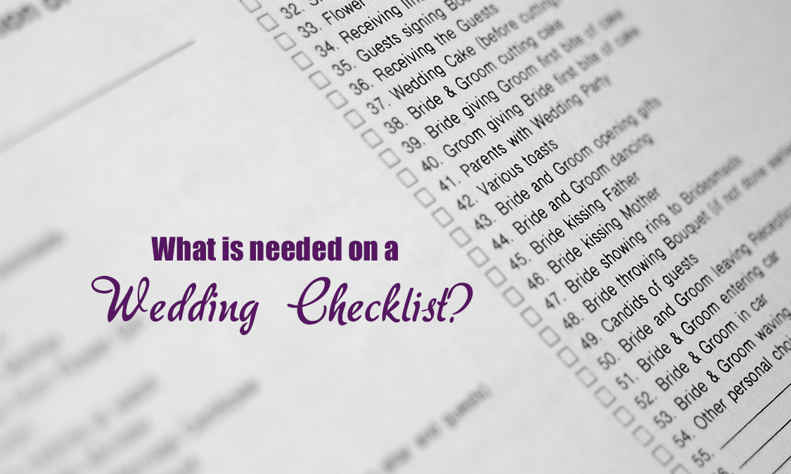 What's Needed On A Wedding Checklist?