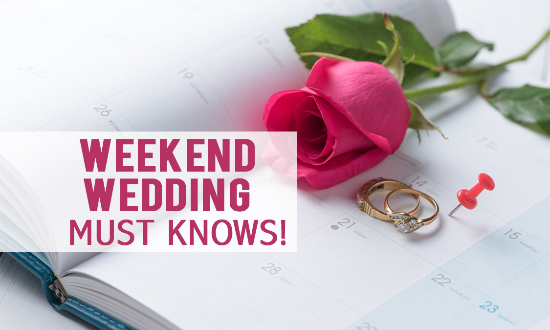 10 Must-Know Tips for a Weekend Wedding