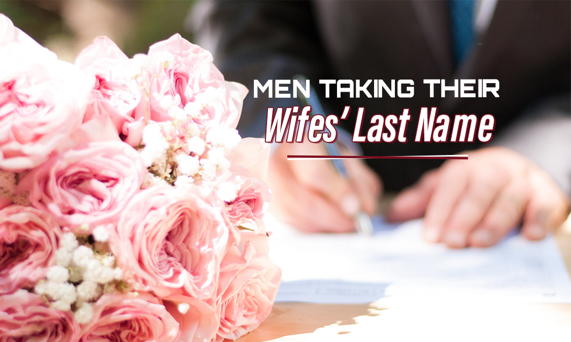 Men Taking Their Wives' Last Names