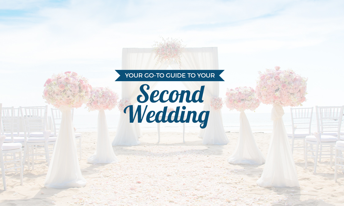 Your Go-To Guide to Your Second Wedding