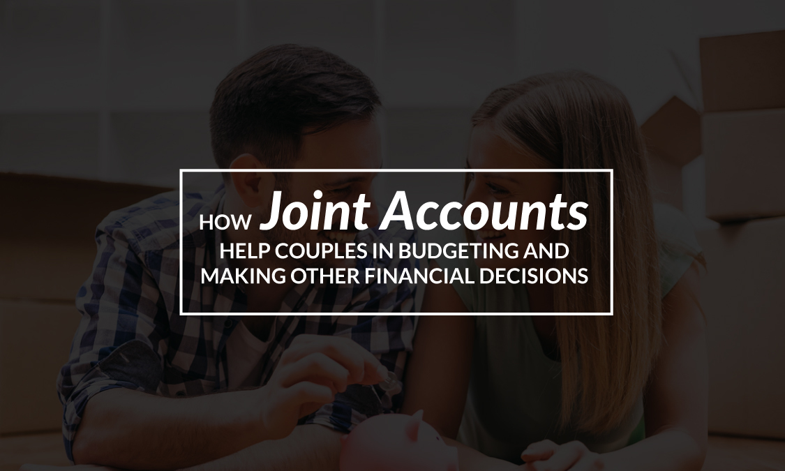 Joint Accounts Help Couples